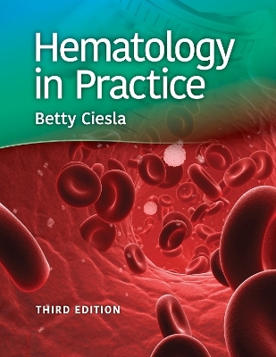 Hematology in Practice - Betty Ciesla