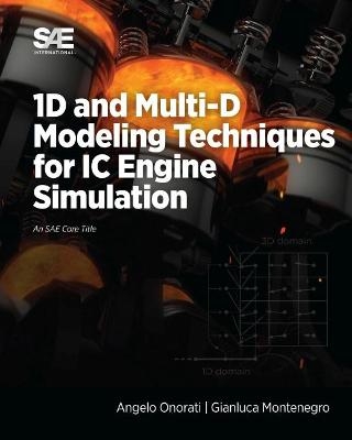 1D and Multi-D Modeling Techniques for IC Engine Simulation - Angelo Onorati, Gianluca Montenegro