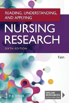 Reading, Understanding, and Applying Nursing Research - James A. Fain