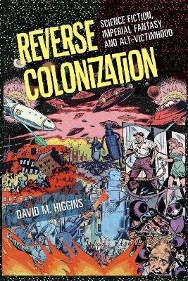Reverse Colonization - David M. Higgins