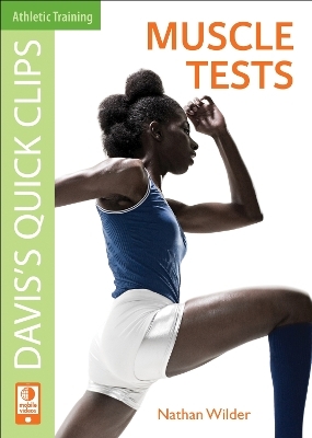 Daviss Quick Clips: Muscle Tests - J. Nathan Wilder