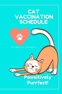 Cat Vaccination Schedule -  Freeman