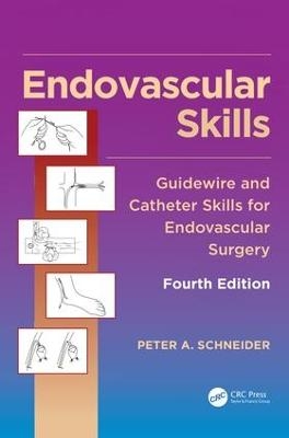 Endovascular Skills - Peter A. Schneider