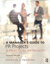 A Manager's Guide to PR Projects - Parsons, Patricia