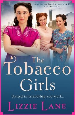 The Tobacco Girls -  Lizzie Lane