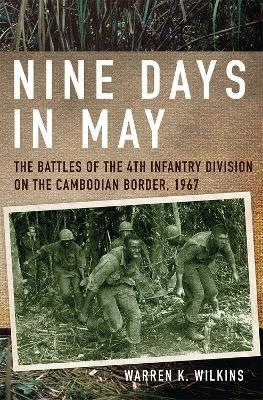 Nine Days in May - Warren K. Wilkins