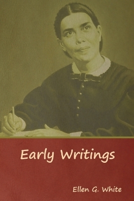 Early Writings - Ellen G White