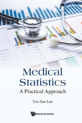 Medical Statistics: A Practical Approach - Tze-San Lee
