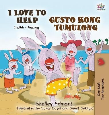 I Love to Help Gusto Kong Tumulong - Shelley Admont, KidKiddos Books