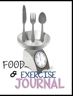 Food and Exercise Journal for Healthy Living - Food Journal for Weight Lose and Health - 90 Day Meal and Activity Tracker - Activity Journal with Daily Food Guide - Charlie Mason