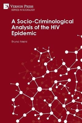 A Socio-Criminological Analysis of the HIV Epidemic - Bruno Meini