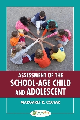 Assessment of the School-Age Child and Adolescent - Margaret R. Colyar