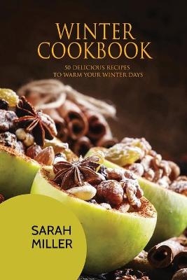 Winter Cookbook - Sarah Miller