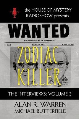 Zodiac Killer Interviews - Alan R Warren