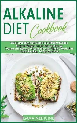 Alkaline Diet Cookbook - Emma Medicine