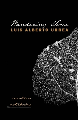 Wandering Time - Luis Alberto Urrea