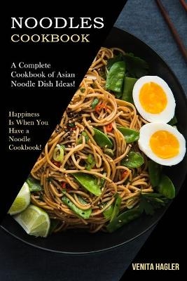 Noodles Cookbook - Venita Hagler