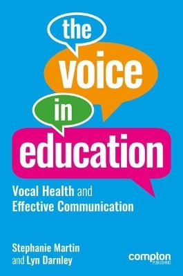 The Voice in Education - Stephanie Martin, Lyn Darnley