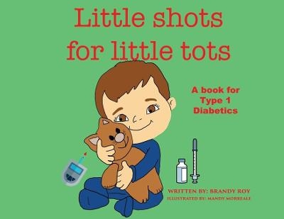 Little Shots for Little Tots - Brandy Roy