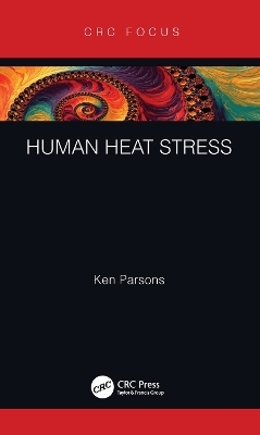 Human Heat Stress - Ken Parsons
