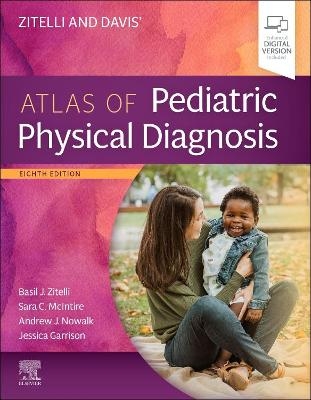 Zitelli and Davis' Atlas of Pediatric Physical Diagnosis - 