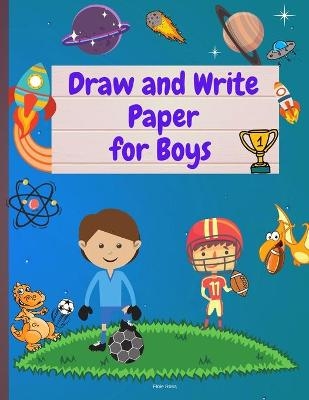 Draw and Write Paper for Boys - Floie Rosa