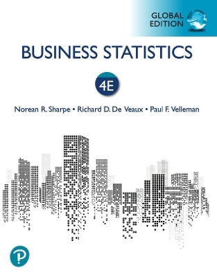 Business Statistics, Global Edition - Norean Sharpe, Richard De Veaux, Paul Velleman