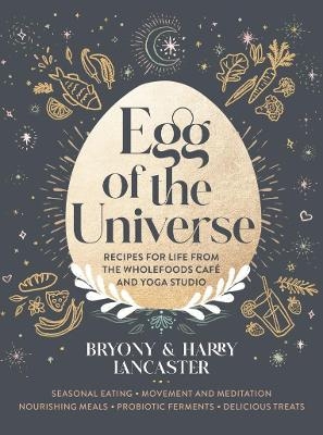 Egg of the Universe - Harry Lancaster, Bryony Lancaster