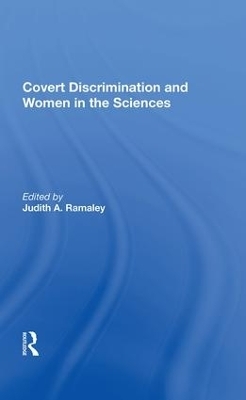 Covert Discrimination And Women In The Sciences - Judith A. Ramaley