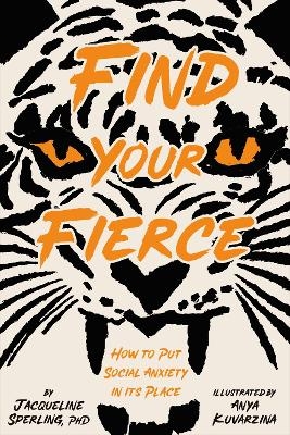 Find Your Fierce - Jacqueline Sperling