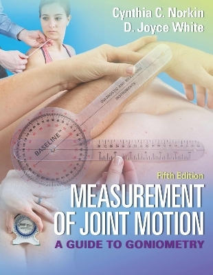 Measurement of Joint Motion, 5e -  Norkin,  WHITE