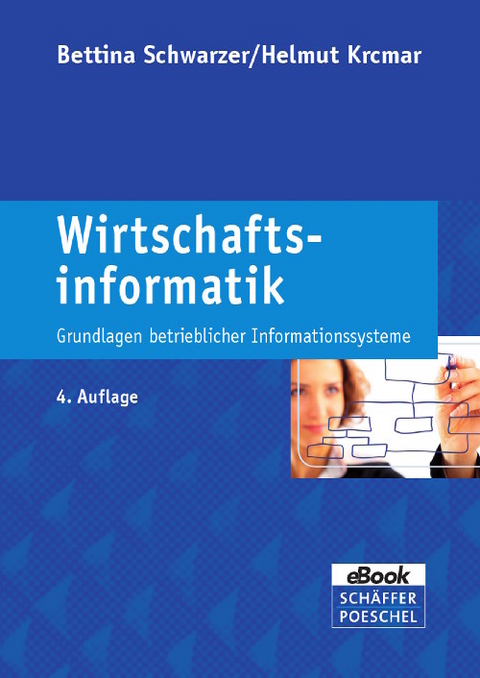 Wirtschaftsinformatik -  Bettina Schwarzer,  Helmut Krcmar