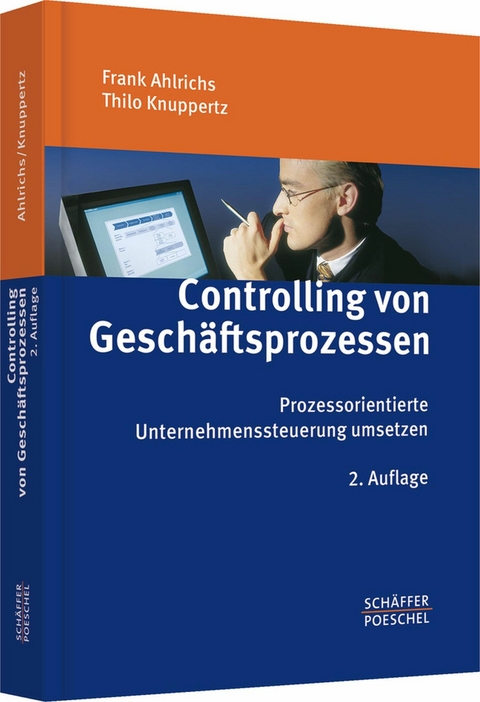 Controlling von Geschäftsprozessen - Frank Ahlrichs, Thilo Knuppertz