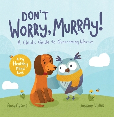 Don't Worry, Murray! - Anna Adams