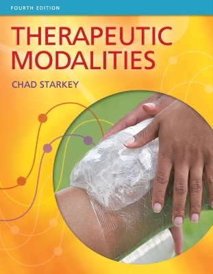 Therapeutic Modalities 4e - Chad Starkey