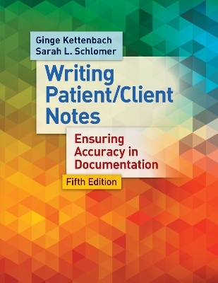 Managing Patient/Client Notes 5e - Ginge Kettenbach, Sara Lynn Schlomer