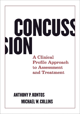 Concussion - Anthony P. Kontos, Michael W. Collins