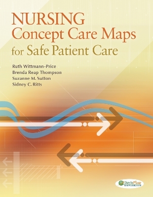 Nursing Concept Care Maps for Safe Patient Care 1e - Ruth Wittmann-Price