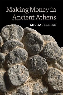 Making Money in Ancient Athens - Michael Leese