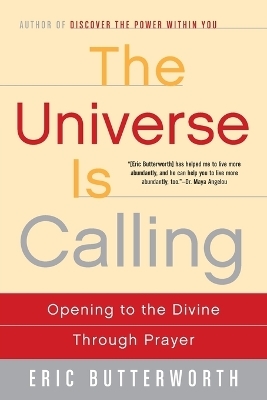 The Universe is Calling - Eric Butterworth