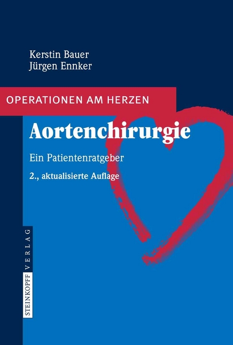 Aortenchirurgie - Kerstin Bauer, Jürgen Ennker