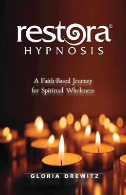 Restora Hypnosis(R) - Gloria Drewitz
