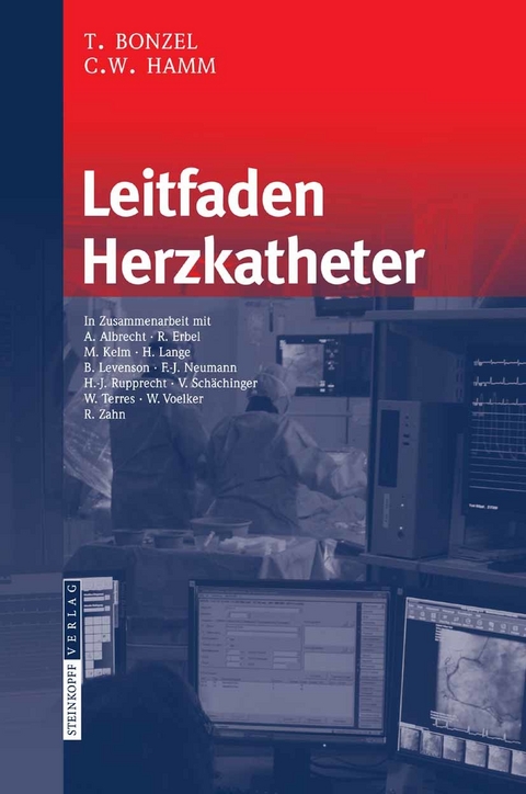 Leitfaden Herzkatheter - Tassilo Bonzel, C. H. Hamm
