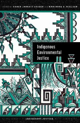 Indigenous Environmental Justice - 