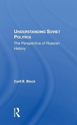 Understanding Soviet Politics - Cyril E. Black