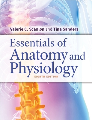 Essentials of Anatomy and Physiology - Valerie C. Scanlon, Tina Sanders