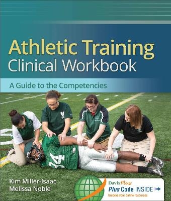 Athletic Training Clinical Workbook - Melissa Noble, Kim Miller-Isaac