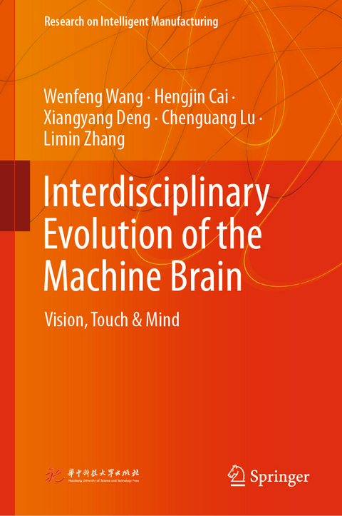 Interdisciplinary Evolution of the Machine Brain - Wenfeng Wang, Hengjin Cai, Xiangyang Deng, Chenguang Lu, Limin Zhang