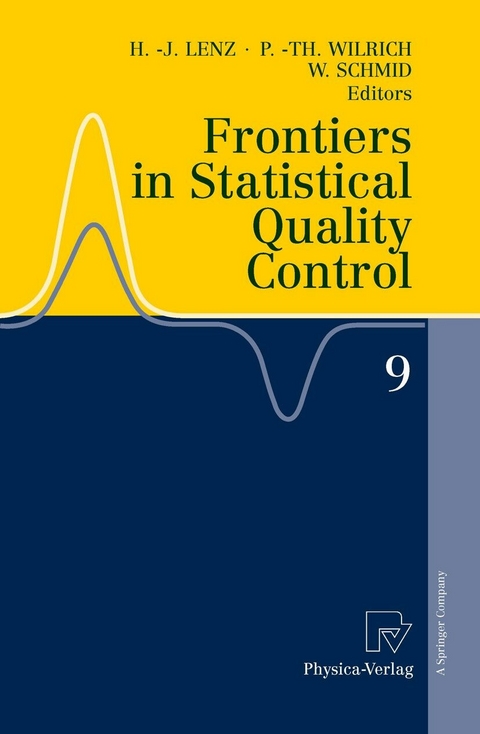 Frontiers in Statistical Quality Control 9 -  Hans-Joachim Lenz,  Peter-Theodor Wilrich,  Wolfgang Schmid