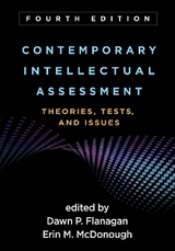 Contemporary Intellectual Assessment, Fourth Edition - Flanagan, Dawn P.; McDonough, Erin M.